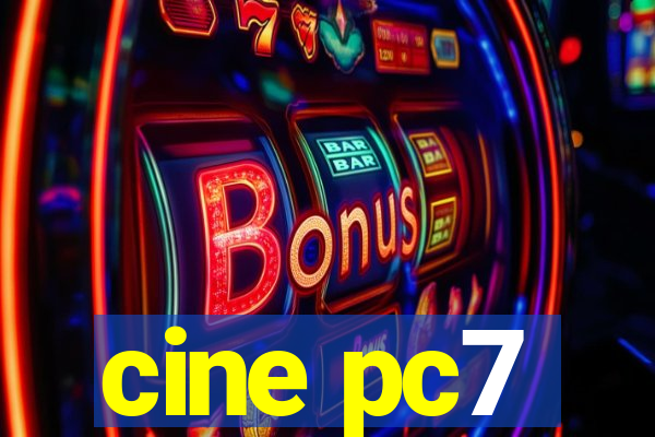 cine pc7